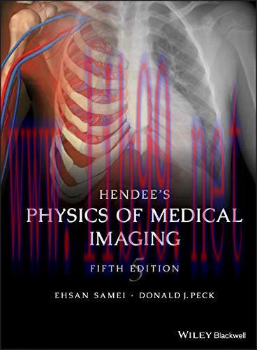 [AME]Hendee&rsquo;s Physics of Medical Imaging, 5th Edition