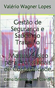 (PDF)Gest&atilde;o de Seguran&ccedil;a e Sa&uacute;de do Trabalho Manual B&aacute;sico para Profissionais de Contabilidade:...