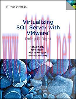 Virtualizing SQL Server with VMware: Doing IT Right (VMware Press Technology) 1st Edition