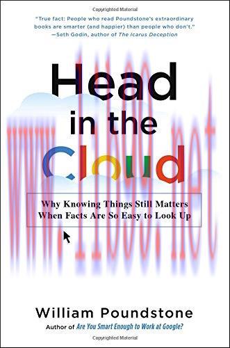 [FOX-Ebook]Head in the Cloud: Why Knowing Things Still Matters When Facts Are So Easy to Look U...