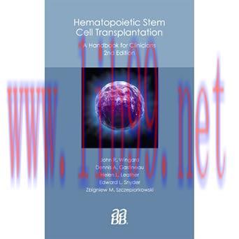 [AME]Hematopoietic Stem Cell Transplantation: A Handbook for Clinicians, 2nd Edition (Original ...
