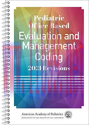 [AME]Pediatric Office-Based Evaluation and Management Coding: 2021 Revisions (Original PDF)