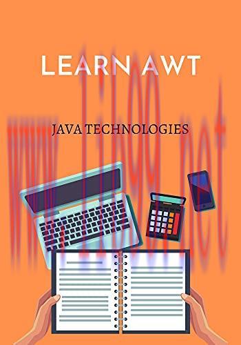 [FOX-Ebook]Learn AWT (Abstract Window Toolkit): designed for Software Professionals who are wil...