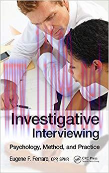 Investigative Interviewing: Psychology, Method and Practice 1st Edition,