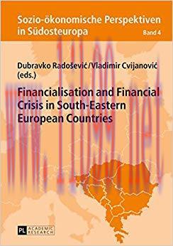 (PDF)Financialisation and Financial Crisis in South-Eastern European Countries (Sozio-oekonomis...