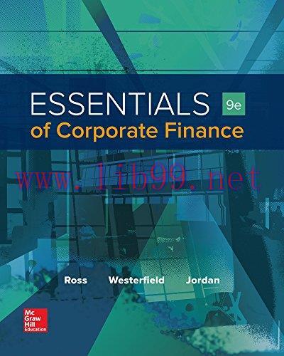 [FOX-Ebook]Essentials of Corporate Finance, 9th Edition