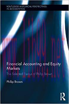 (PDF)Financial Accounting and Equity Markets: Selected Essays of Philip Brown (Routledge Histor...