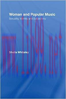 Women and Popular Music: Sexuality, Identity and Subjectivity 1st Edition,
