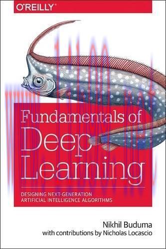 [FOX-Ebook]Fundamentals of Deep Learning: Designing Next-Generation Machine Intelligence Algori...