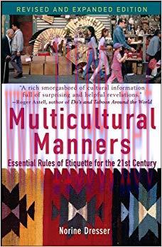 Multicultural Manners: Essential Rules of Etiquette for the 21st Century 1st Edition,