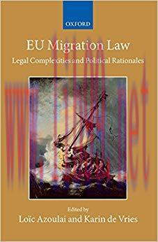 (PDF)EU Migration Law: Legal Complexities and Political Rationales (Collected Courses of the Ac...