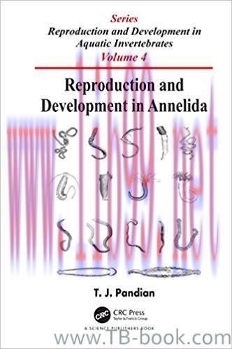 Reproduction and Development in Annelida 1st Edition by T. J. Pandian
