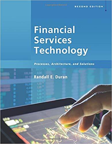 Financial Services Technology Processes, Architecture, and Solutions, Second Edition [Randall E...