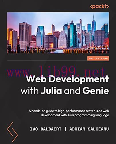[FOX-Ebook]Web Development with Julia and Genie: A hands-on guide to high-performance server-si...