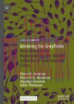 [PDF]Greening the Greyfields: New Models for Regenerating the Middle Suburbs of Low-Density Cit...
