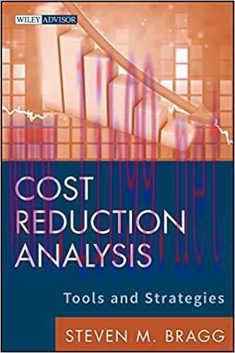 Cost Reduction Analysis: Tools and Strategies (Wiley Corporate F&A Book 7) 1st Edition,