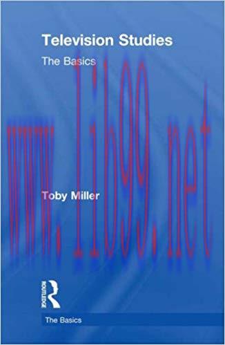 Television Studies: The Basics 1st Edition,