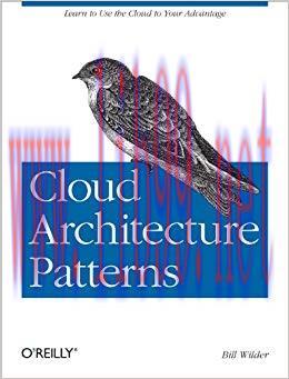 Cloud Architecture Patterns: Using Microsoft Azure 1st Edition,