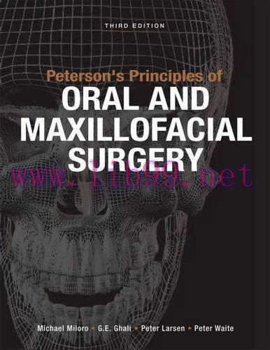 [AME]Peterson&rsquo;s Principles of Oral and Maxillofacial Surgery, Third Edition (PDF)