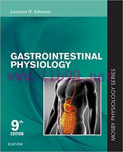 [AME]Gastrointestinal Physiology: Mosby Physiology Series (Mosby&rsquo;s Physiology Monograph), 9th E...