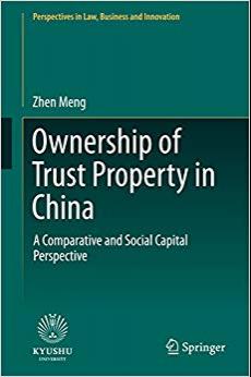 (PDF)Ownership of Trust Property in China A Comparative and Social Capital Perspective (Perspec...