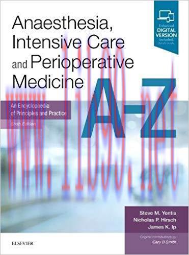 [PDF]Anaesthesia, Intensive Care and Perioperative Medicine A-Z: An Encyclopaedia of Principles...