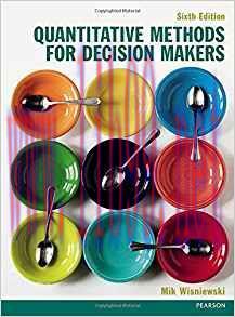 [PDF]Quantitative Methods for Decision Makers 6th Edn