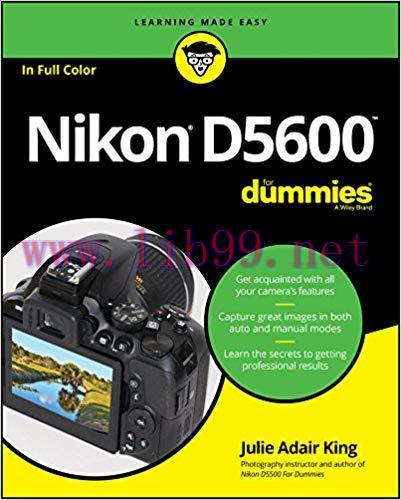 Nikon D5600 For Dummies (For Dummies (Computer/Tech)) 1st Edition,