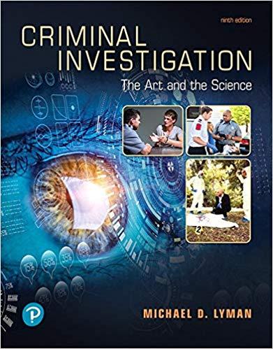 Criminal Investigation The Art and the Science, 9th Edition [Michael D. Lyman]