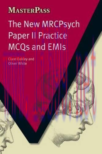 [AME]The New MRCPsych Paper II Practice MCQs and EMIs (MasterPass) (PDF)