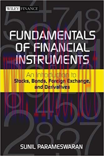 Fundamentals of Financial Instruments: An Introduction to Stocks, Bonds, Foreign Exchange, and ...