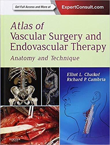 Atlas of Vascular Surgery and Endovascular Therapy - Anatomy and Technique