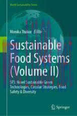 [PDF]Sustainable Food Systems (Volume II): SFS: Novel Sustainable Green Technologies, Circular ...