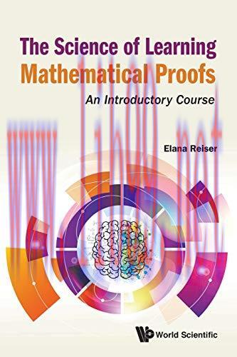 [FOX-Ebook]The Science of Learning Mathematical Proofs: An Introductory Course