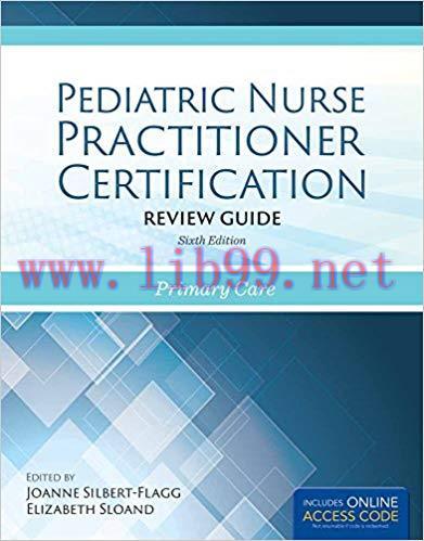 [PDF]Pediatric Nurse Practitioner Certification Review Guide: Primary Care 6th Edition