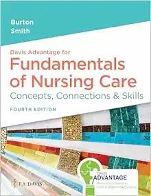 [AME]Davis Advantage for Fundamentals of Nursing Care Concepts, Connections & Skills, 4th Editi...