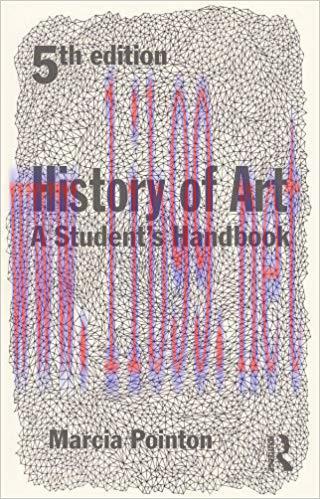 History of Art: A Student&rsquo;s Handbook 5th Edition,