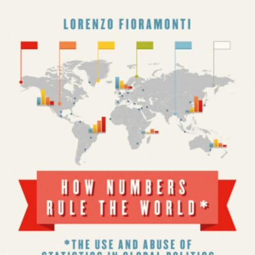 How Numbers Rule the World_ The Use and Abuse of Statistics in Global Politics