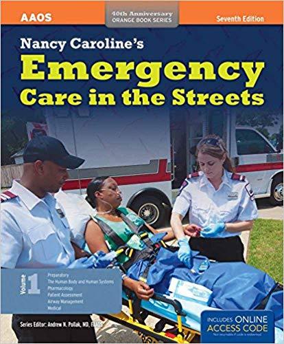 Nancy Caroline&rsquo;s Emergency Care In The Streets, 7th Edition, 2 Volume Set