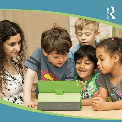 Technology and Digital Media in the Early Years - Donohue, Chip_