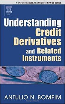 (PDF)Understanding Credit Derivatives and Related Instruments (Academic Press Advanced Finance ...