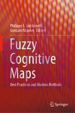 [PDF]Fuzzy Cognitive Maps: Best Practices and Modern Methods