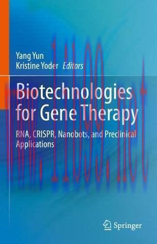 [AME]Biotechnologies for Gene Therapy: RNA, CRISPR, Nanobots, and Preclinical Applications (Ori...