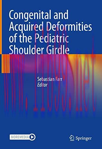 [AME]Congenital and Acquired Deformities of the Pediatric Shoulder Girdle (Original PDF)