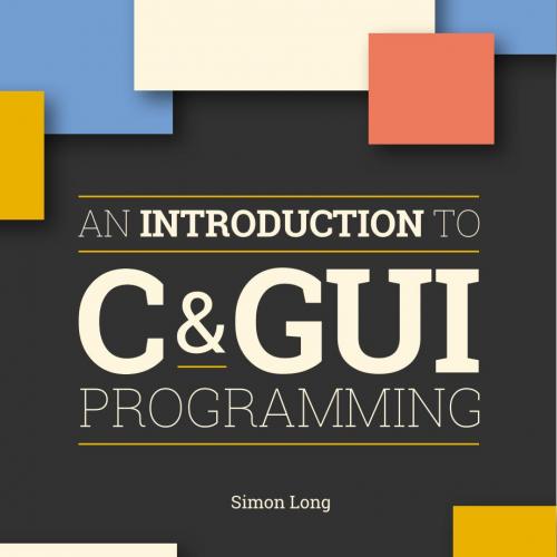 Introduction to C and GUI Programming, An - Wei Zhi