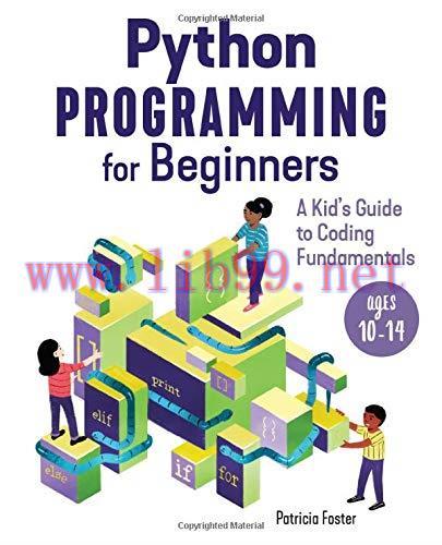 [FOX-Ebook]Python Programming for Beginners: A Kid's Guide to Coding Fundamentals