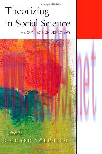 [FOX-Ebook]Theorizing in Social Science: The Context of Discovery