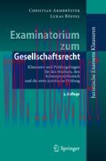 [PDF]Examinatorium zum Gesellschaftsrecht: Klausuren und Pr&uuml;fungsfragen f&uuml;r das Studium, den Sc...