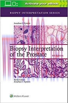 (PDF)Biopsy Interpretation of the Prostate (Biopsy Interpretation Series) 6th Edition