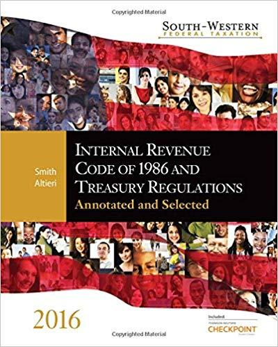 SouthWestern Federal Taxation Internal Revenue Code of 1986 and Treasury Regulations Annotated ...
